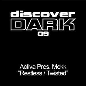 Activa  Pres. Mekk - Restless / Twisted download free