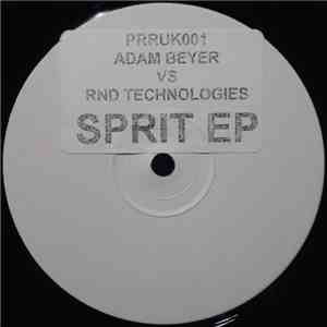 Adam Beyer vs. RND Technologies - Sprit EP download free
