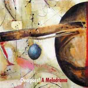 Adam Frank & Sam Shalabi - Overpass! A Melodrama download free