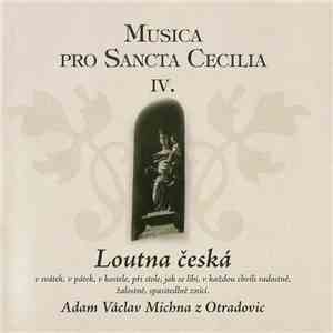 Adam Václav Michna z Otradovic, Musica Pro Sancta Cecilia - Loutna Česká download free