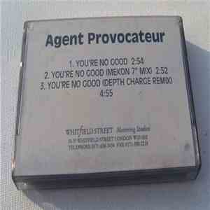 Agent Provocateur - You're No Good download free