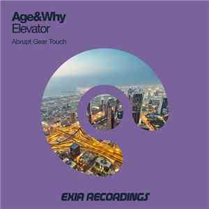 Age&Why - Elevator (Abrupt Gear Touch) download free