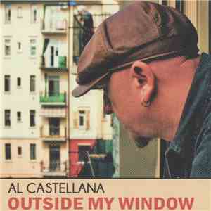 Al Castellana - Outside My Window download free