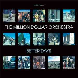 Al Kent Presents The Million Dollar Orchestra - Better Days download free