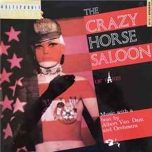 Albert Van Dam And Orchestra - The Crazy Horse Saloon Of Paris (Music With A Beat) download free