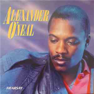 Alexander O'Neal - Hearsay download free