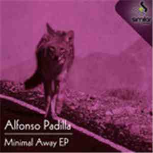 Alfonso Padilla - Minimal Away EP download free