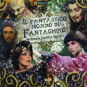 Amedeo Minghi - Il Fantastico Mondo Di Fantaghirò download free