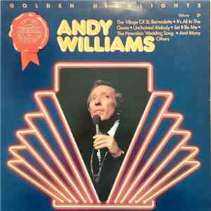 Andy Williams - Golden Highlights download free