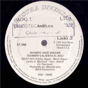 Angélica - Quando Você Chegar (Cuanto Calienta El Sol) download free