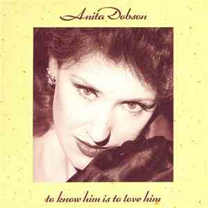 Anita Dobson - To Know Him Is To Love Him download free