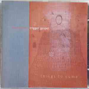 Anna Fermin's Trigger Gospel - Things to Come download free