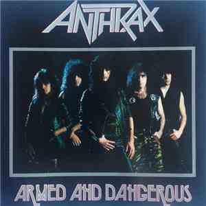 Anthrax - Armed And Dangerous download free