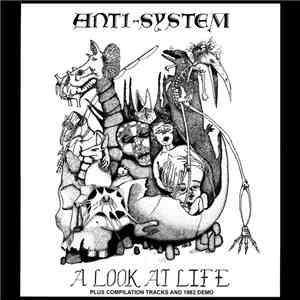 Anti-System - A Look At Life Plus Compilation Tracks And 1982 Demo download free