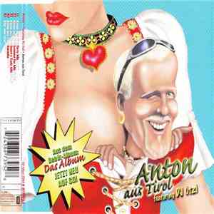 Anton Featuring DJ Ötzi - Anton Aus Tirol download free