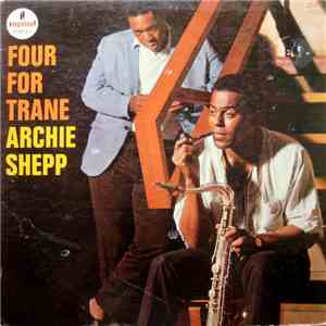 Archie Shepp - Four For Trane download free