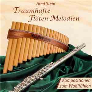Arnd Stein - Traumhafte Flöten-Melodien (Kompositionen Zum Wohlfühlen) download free