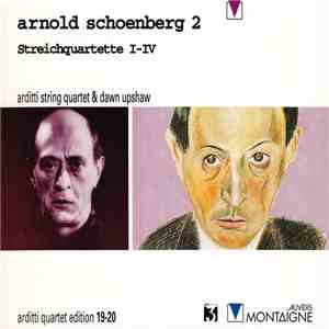 Arnold Schoenberg, Arditti Quartet & Dawn Upshaw - Streichquartette I-IV download free