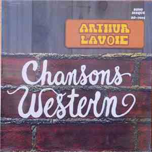 Arthur Lavoie - Chansons Western download free