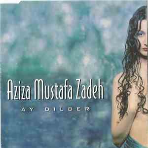 Aziza Mustafa Zadeh - Ay Dilber download free