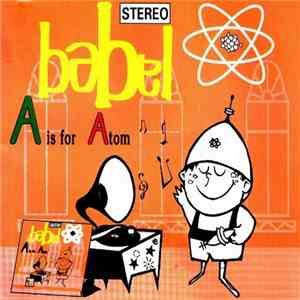 Babel  - A Is For Atom download free