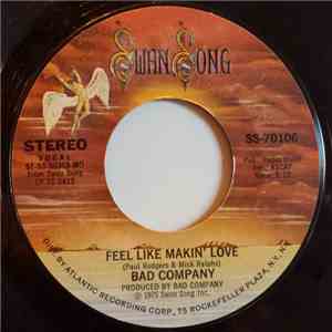 Bad Company  - Feel Like Makin' Love download free