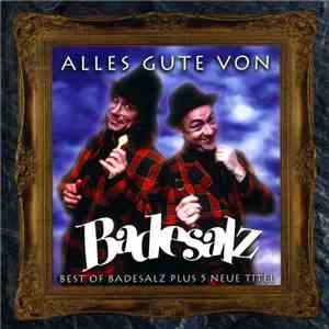 Badesalz - Alles Gute Von Badesalz download free