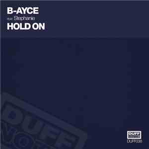 B-Ayce Feat. Stephanie - Hold On download free