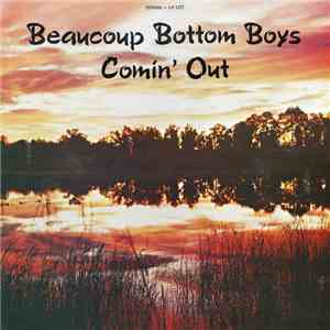 Beaucoup Bottom Boys - Comin' Out download free