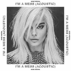 Bebe Rexha - I'm a Mess (Acoustic) download free