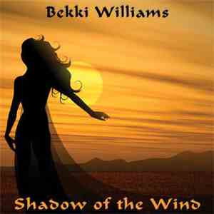 Bekki Williams - Shadow Of The Wind download free