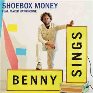 Benny Sings Feat. Mayer Hawthorne - Shoebox Money download free