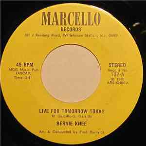 Bernie Knee - Live For Tomorrow Today download free