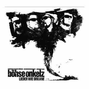 Böhse Onkelz - Lieder Wie Orkane download free