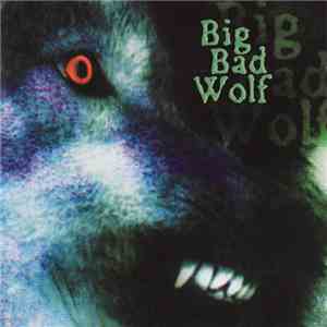 Big Bad Wolf  - Big Bad Wolf download free