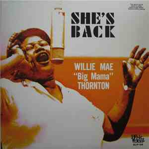 Big Mama Thornton - She's Back download free