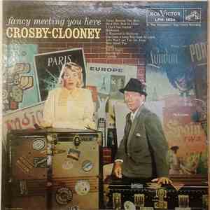 Bing Crosby And Rosemary Clooney - Fancy Meeting You Here download free