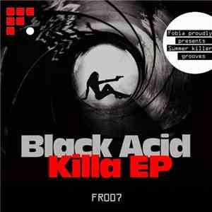 Black Acid  - Killa EP download free