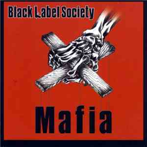 Black Label Society - Mafia download free
