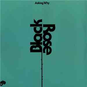 Black Rose  - Asking Why download free