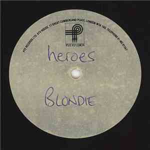 Blondie - Heroes / I Feel Love download free
