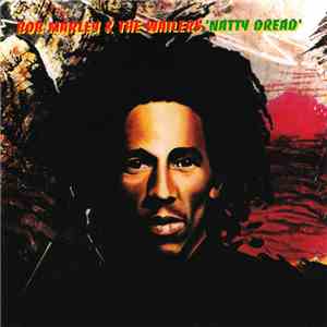 Bob Marley & The Wailers - Natty Dread download free