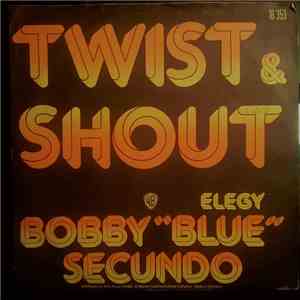 Bobby "Blue" Secundo - Twist & Shout download free