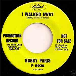Bobby Paris - I Walked Away download free