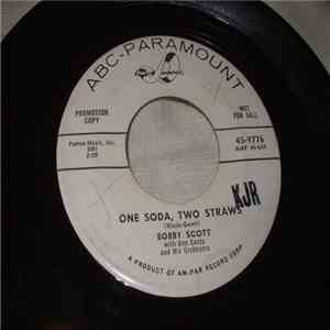 Bobby Scott - One Soda, Two Straws / There, I've Said It Again download free