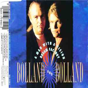 Bolland And Bolland - A Man With A Vision - Dream Factory download free