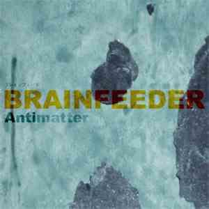 Brainfeeder - Antimatter download free