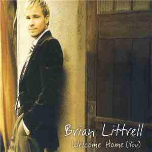 Brian Littrell - Welcome Home (You) download free
