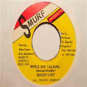 Bugsy Lust - While She Talking download free