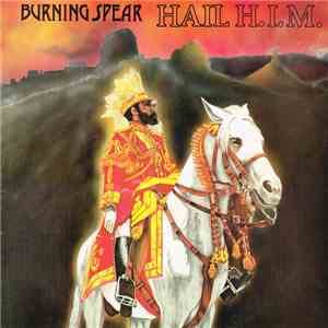 Burning Spear - Hail H.I.M. download free